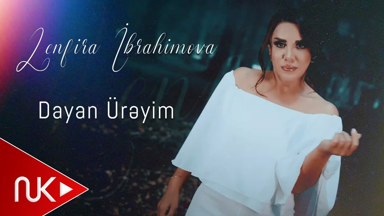 Zenfira İbrahimova - Dayan Ürəyim 2022 (Yeni Klip) Mp3 Yüklə