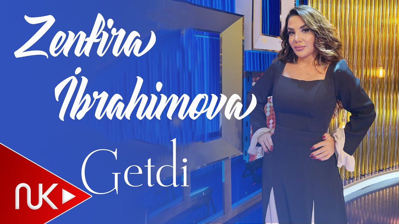 Zenfira İbrahimova - Getdi 2024 (Official Video) Mp3 Yüklə