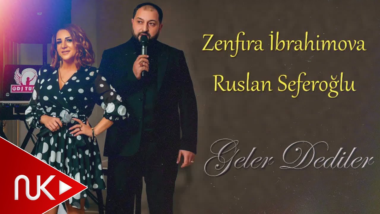 Zenfira İbrahimova & Ruslan Seferoglu - Geler Dediler (Yeni 2020) Mp3 Yüklə