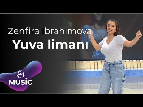 Zenfira İbrahimova - Yuva limanı Mp3 Yüklə