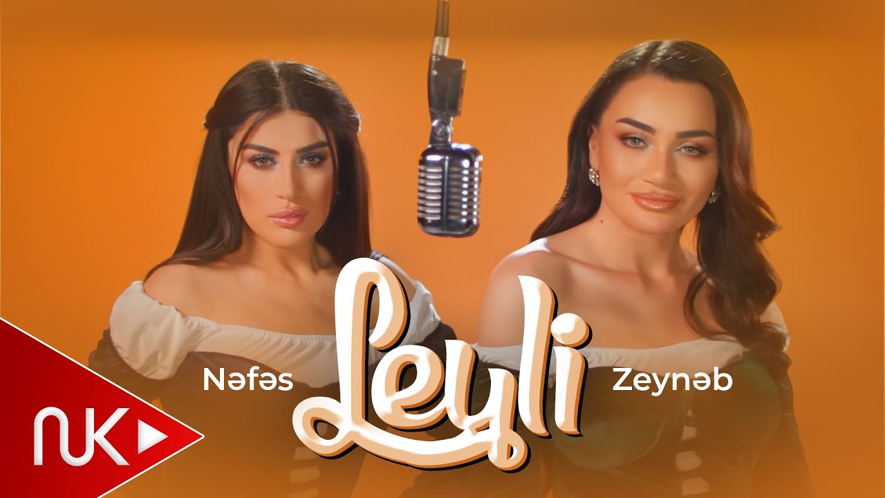 Zeynəb Heseni & Nefes - Leyli (Official Music Video) Mp3 Yüklə