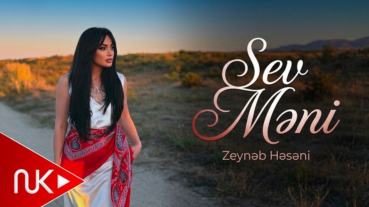 Zeynəb Həsəni - Sev Məni (Yeni 2026) | Rəsmi Klip 4K Mp3 Yüklə