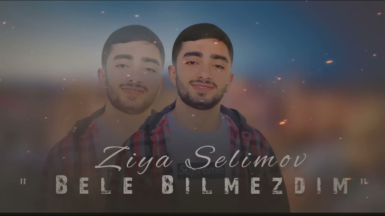 Ziya Selimov - Men Seni Bele Bilmezdim _ remix version ( Tacik Pro ) 2022 Mp3 Yüklə