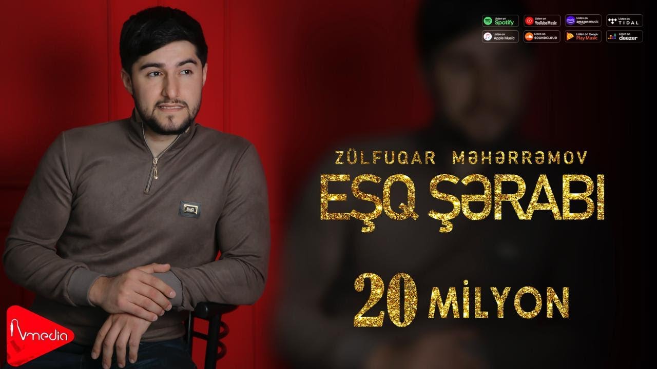 Zulfuqar Meherremov - Esq Serabi 2022 (Yeni) Mp3 Yüklə
