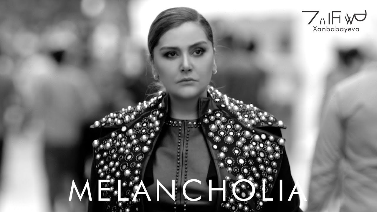 Zülfiyyə Xanbabayeva - Melancholia (Rəsmi Musiqi Videosu) Mp3 Yüklə