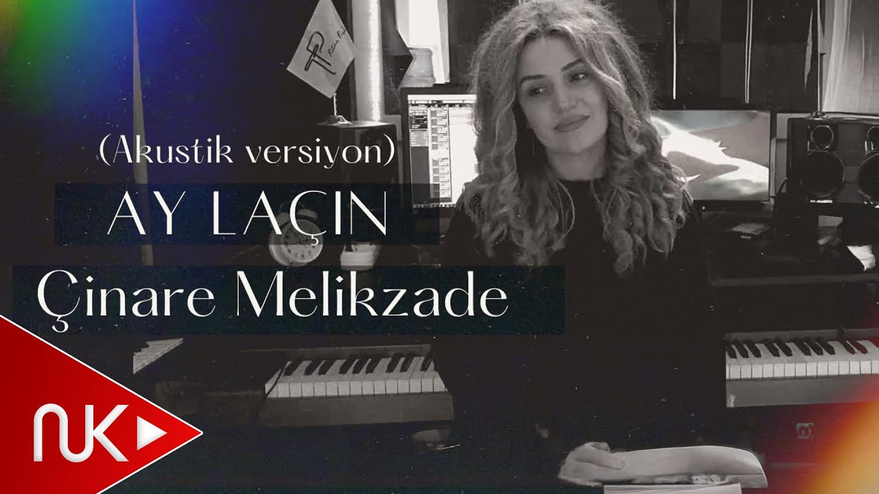 Çinare Melikzade - Ay Laçın (Akustik Versiyon) Mp3 Yüklə