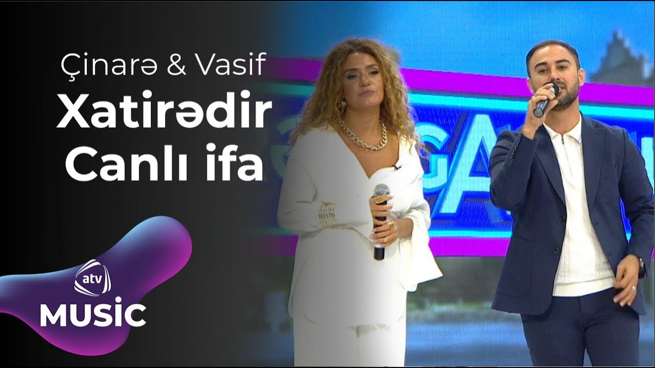 Çinarə Məlikzadə & Vasif Əzimov - Xatirədir / Canlı ifa Mp3 Yüklə
