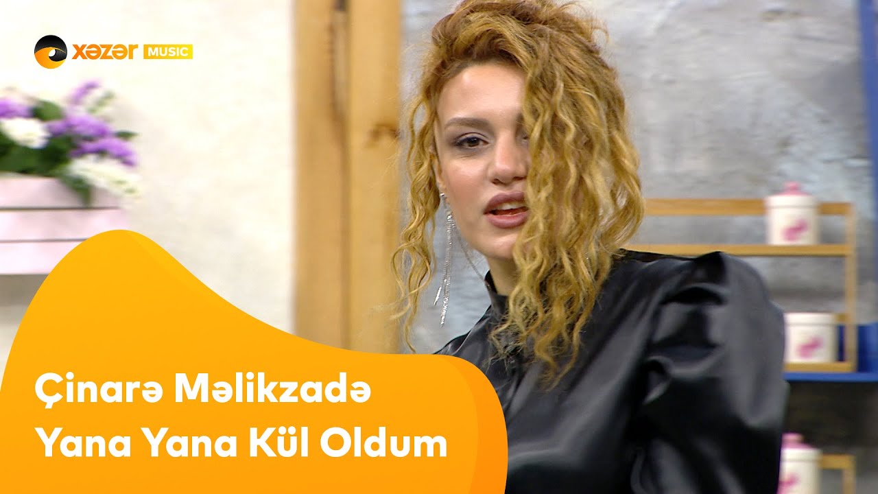 Çinarə Məlikzadə - Yana Yana Kül Oldum Mp3 Yüklə