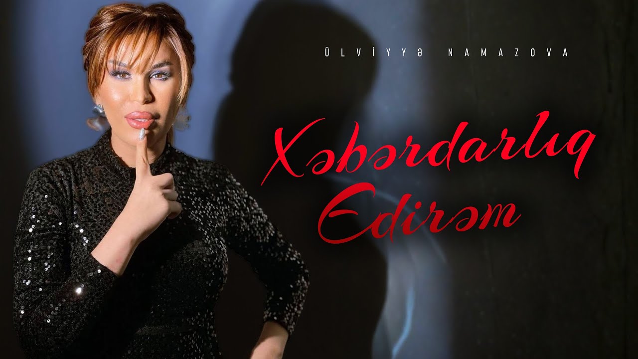 Ülviyyə Namazova - Xəbərdarlıq Edirəm (Official Music Video) Mp3 Yüklə