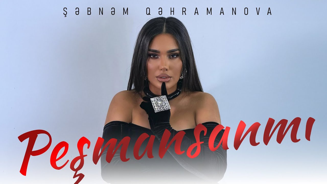 Şebnem Qehremanova - Peşmansanmi (Official Video) Mp3 Yüklə