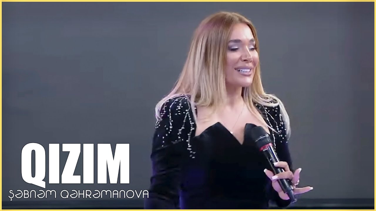Şebnem Qehremanova - Qızım (Official Video) 2023 Mp3 Yüklə