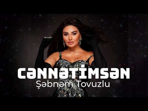Şebnem Tovuzlu - Cennetimsen Mp3 Yüklə