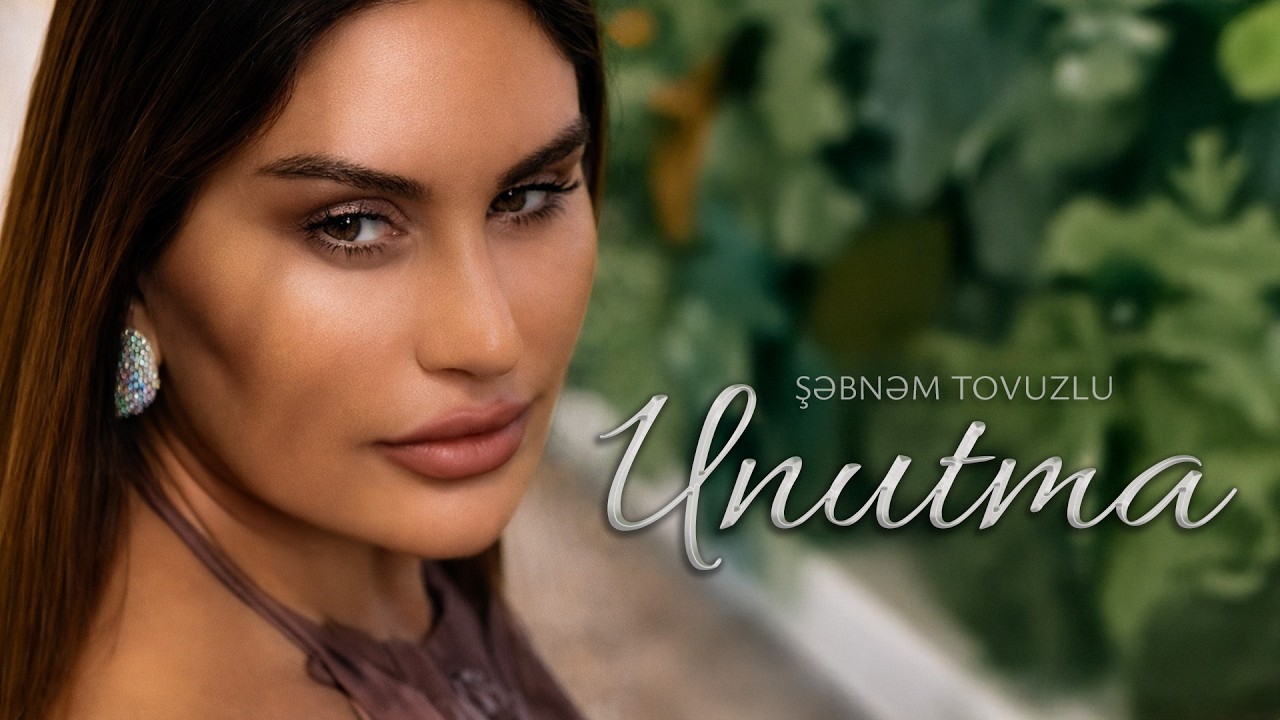 Şebnem Tovuzlu - Unutma Mp3 Yüklə