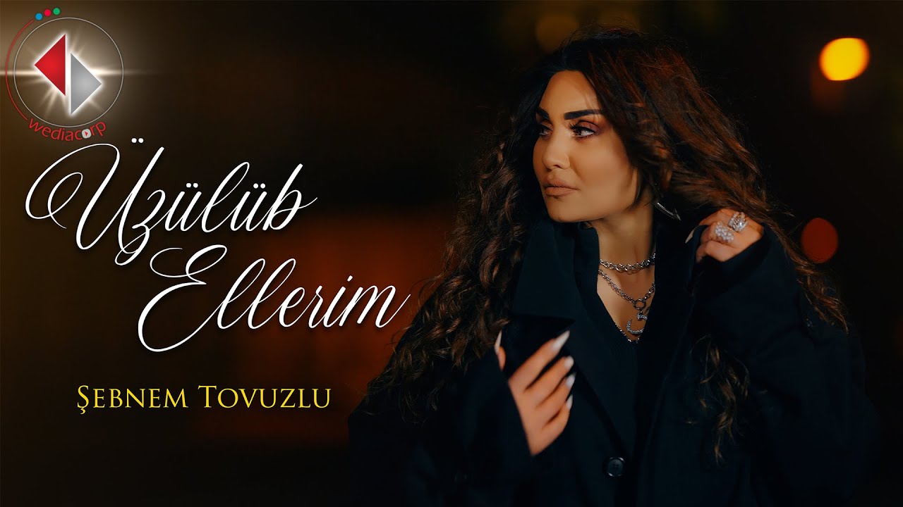 Şebnem Tovuzlu - Üzülüb Ellerim Mp3 Yüklə