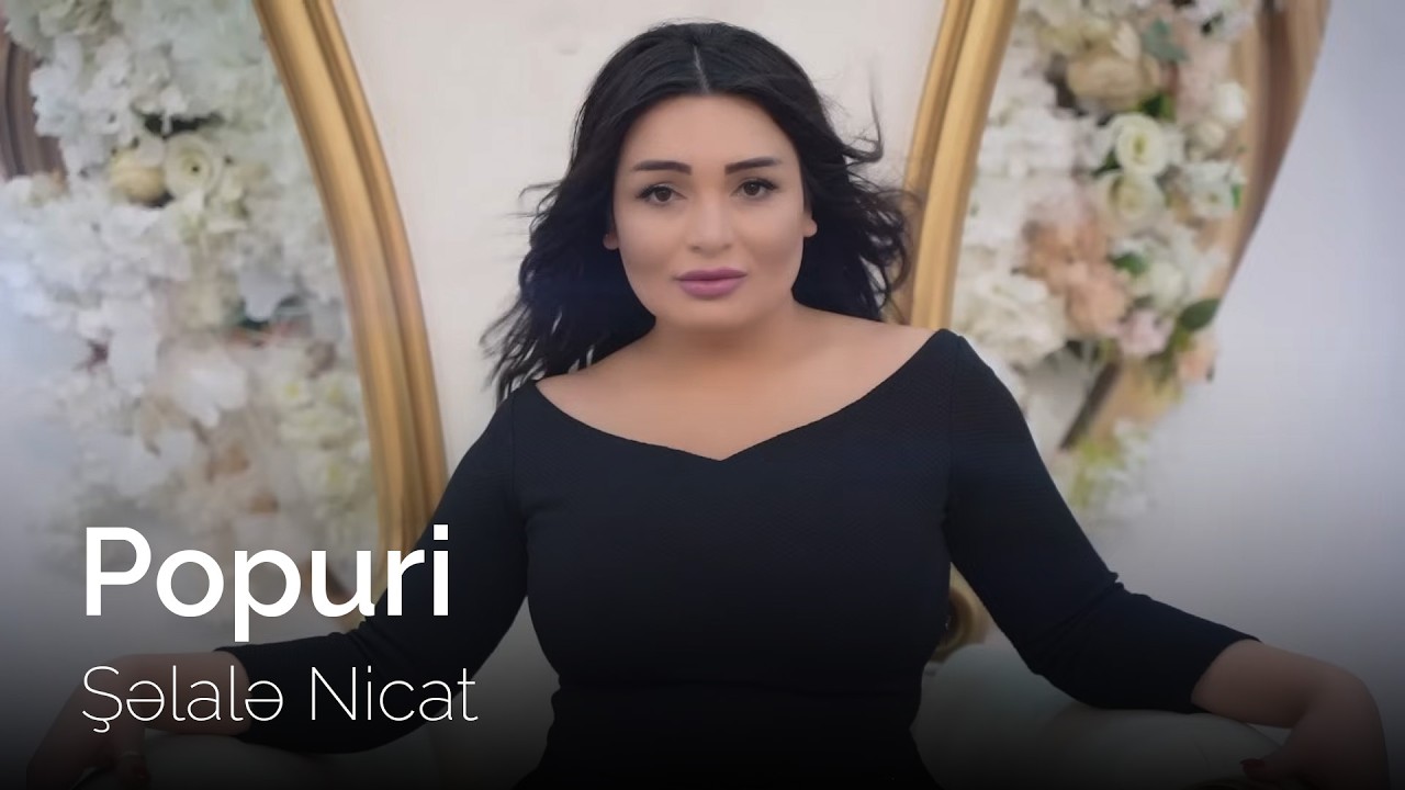 Şelale Nicat - Popuri (Official Video) Mp3 Yüklə