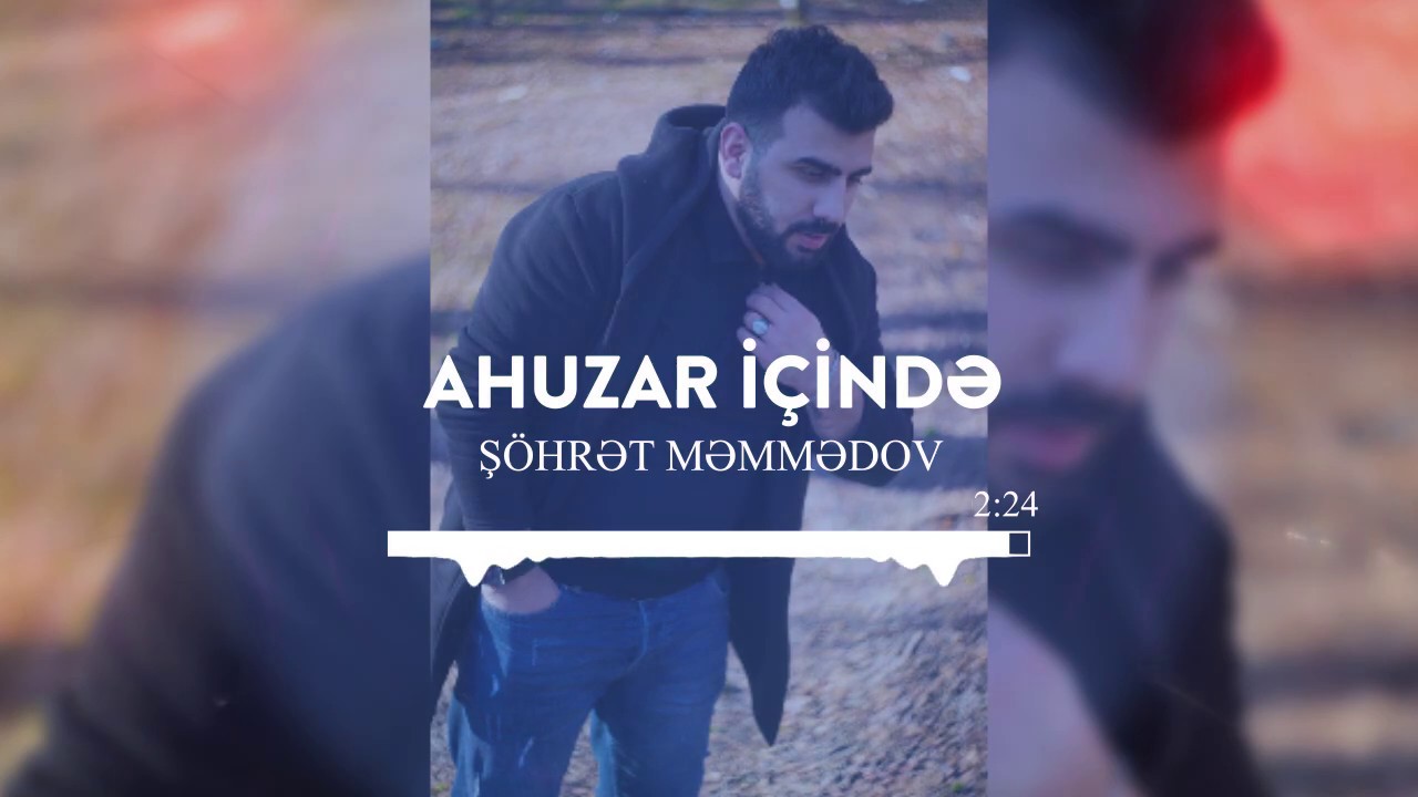 Şöhret Memmedov - Ahuzar İçinde (Remix Version) (Official Audio) (2020) Mp3 Yüklə