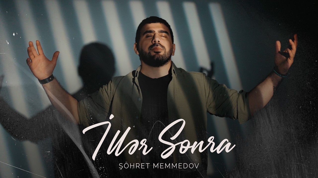 Şöhret Memmedov - İllər Sonra (Official Video) Mp3 Yüklə