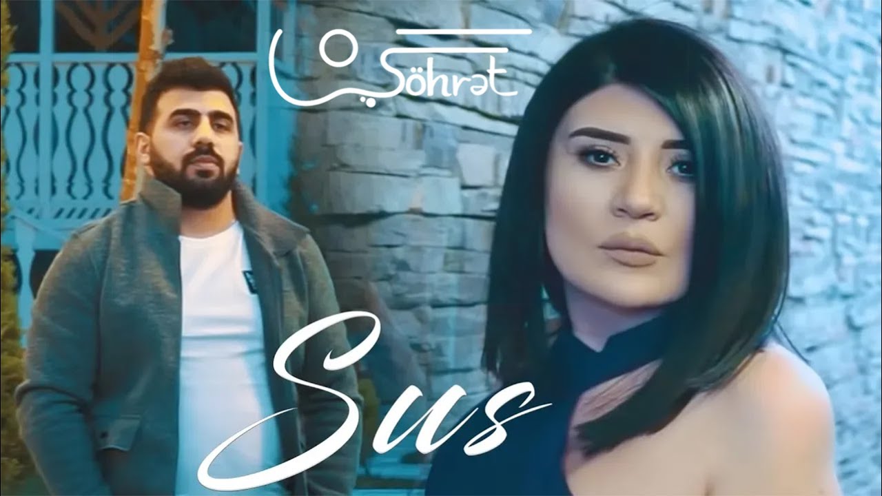 Şöhret Memmedov & Sebine Selcan - Sus Mp3 Yüklə