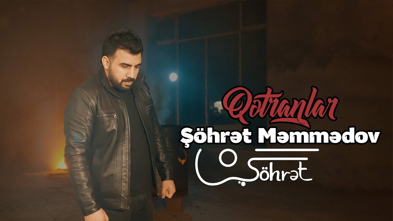 Şöhrət Məmmədov - Qətranlar (Official Video) Mp3 Yüklə