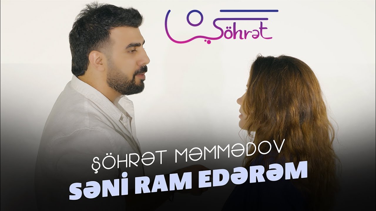 Şöhrət Məmmədov - Səni Ram Edərəm (Official Video) Mp3 Yüklə