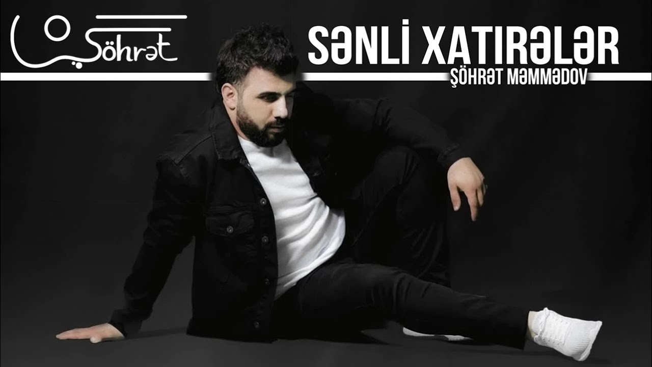Şöhrət Məmmədov - Sənli Xatirələr (Official Audio) Mp3 Yüklə