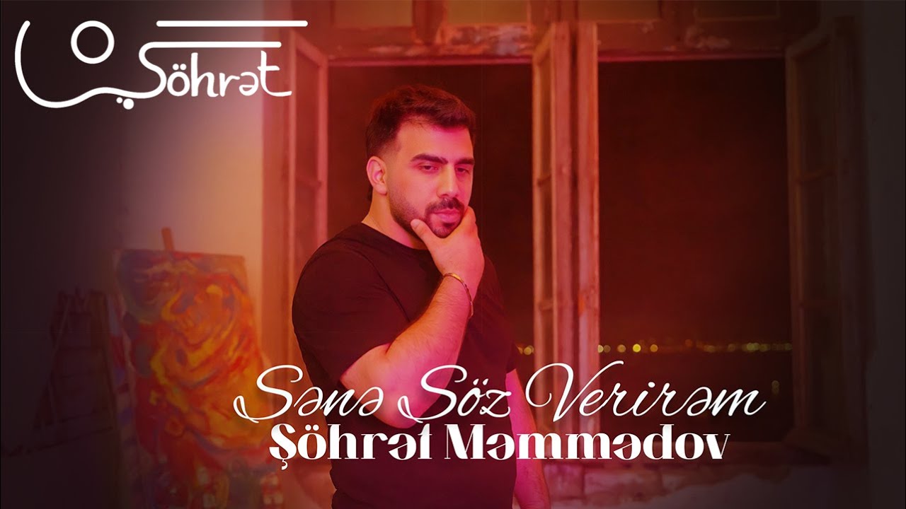 Şöhrət Məmmədov - Sənə Söz Verirəm (Official Video) Mp3 Yüklə