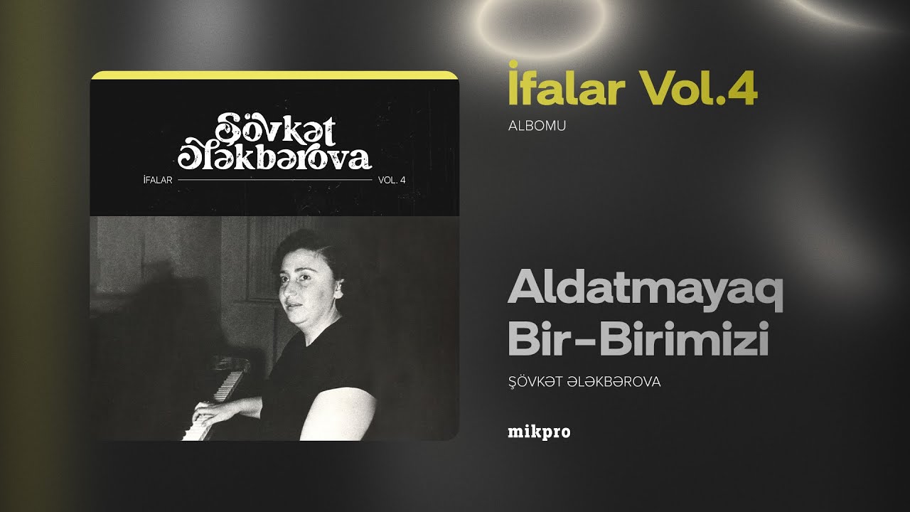 Şövkət Ələkbərova — Aldatmayaq Bir-Birimizi (Rəsmi Audio) Mp3 Yüklə