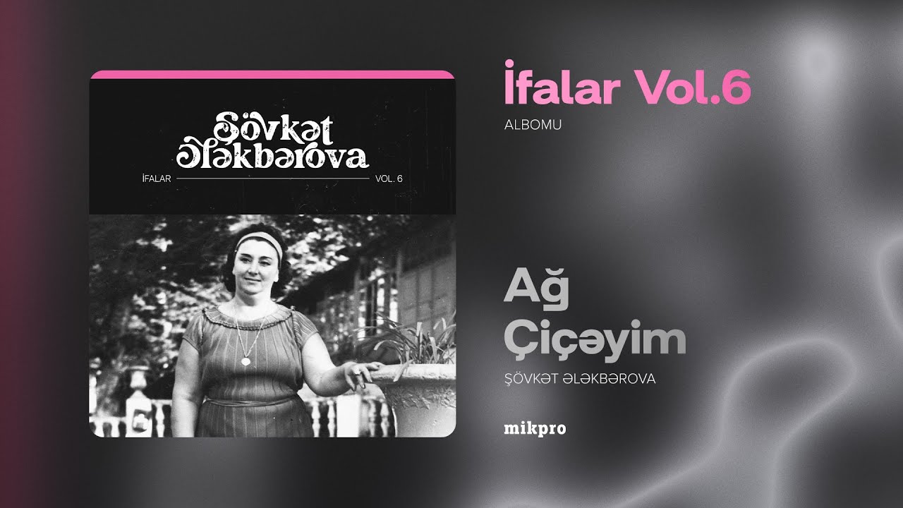 Şövkət Ələkbərova — Ağ Çiçəyim (Rəsmi Audio) Mp3 Yüklə
