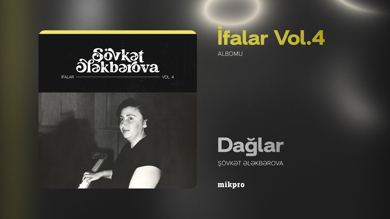 Şövkət Ələkbərova — Dağlar (Rəsmi Audio) Mp3 Yüklə