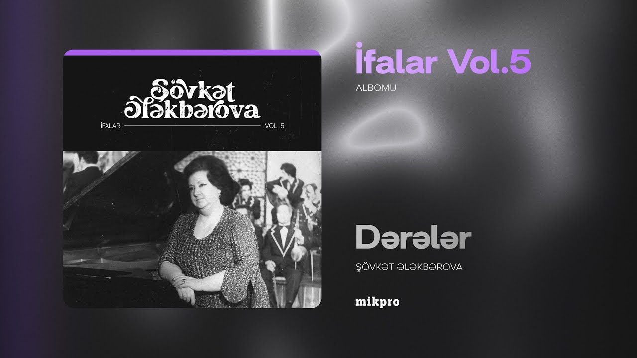 Şövkət Ələkbərova — Dərələr (Rəsmi Audio) Mp3 Yüklə