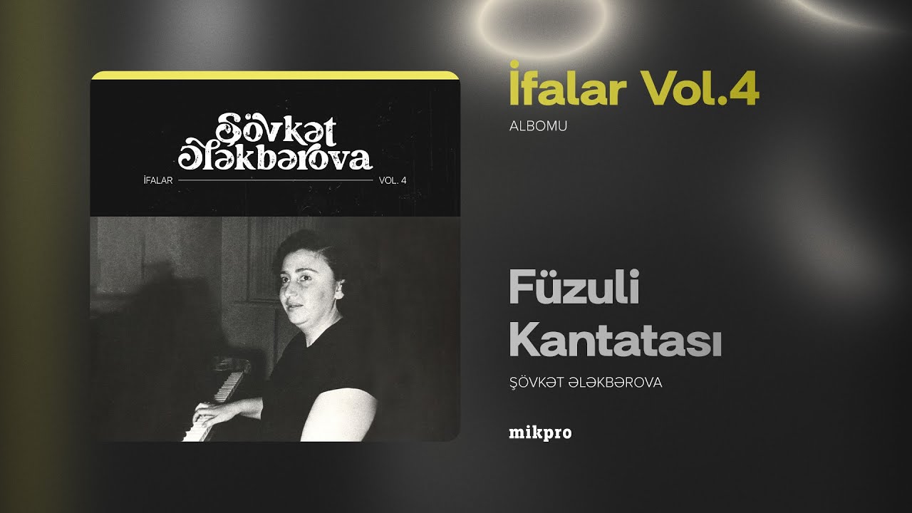 Şövkət Ələkbərova — Füzuli Kantatası (Rəsmi Audio) Mp3 Yüklə