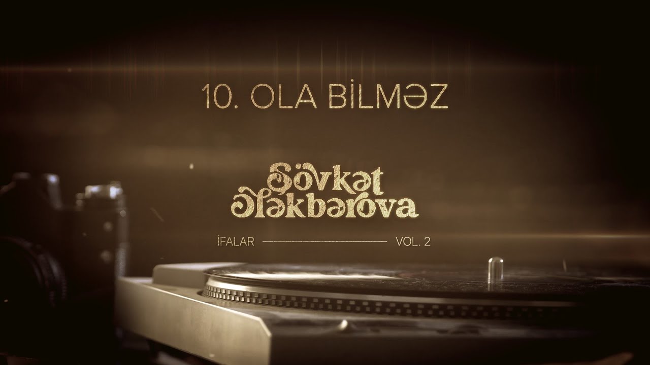 Şövkət Ələkbərova — Ola Bilməz (Rəsmi Audio) Mp3 Yüklə