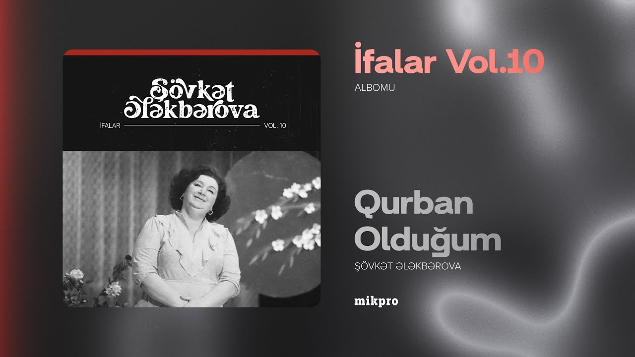 Şövkət Ələkbərova — Qurban Olduğum (Rəsmi Audio) Mp3 Yüklə