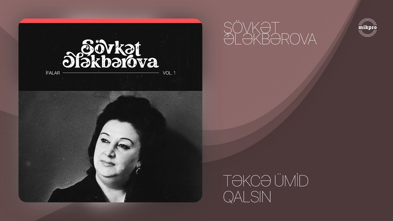 Şövkət Ələkbərova — Təkcə Ümid Qalsın (Rəsmi Audio) Mp3 Yüklə
