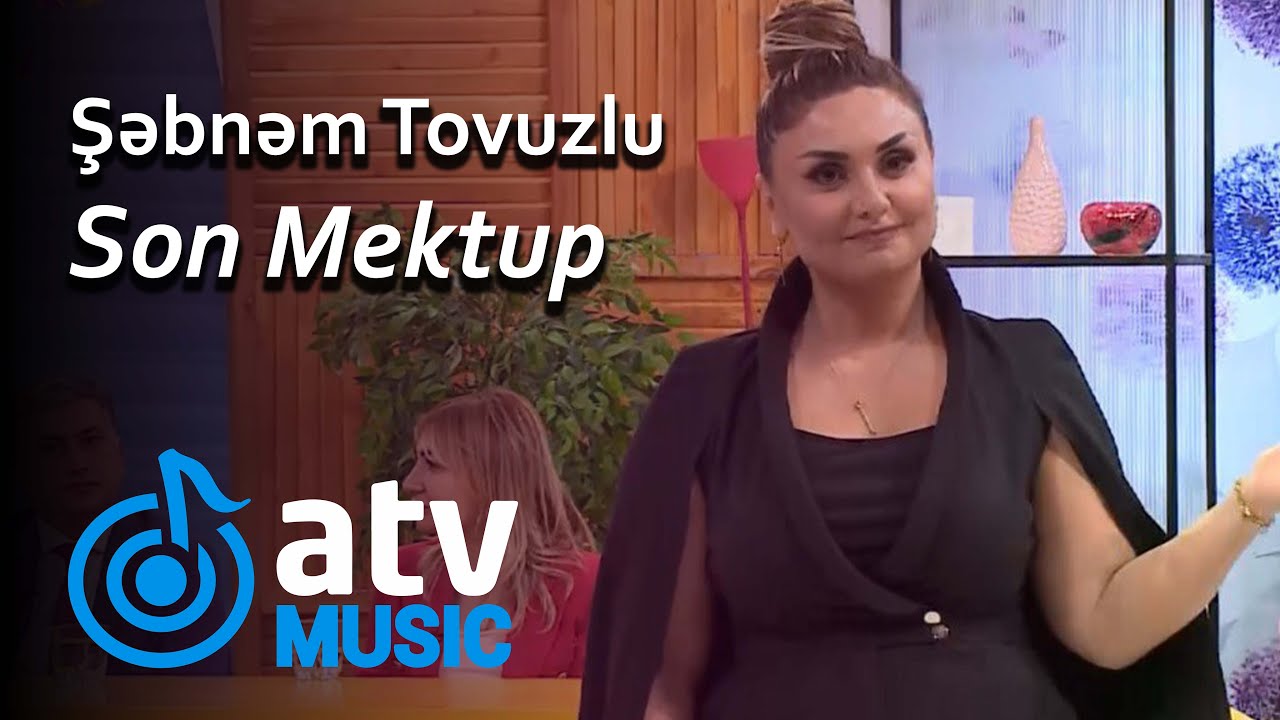 Şəbnəm Tovuzlu - Son Mektup (ÜzbəÜz) Mp3 Yüklə