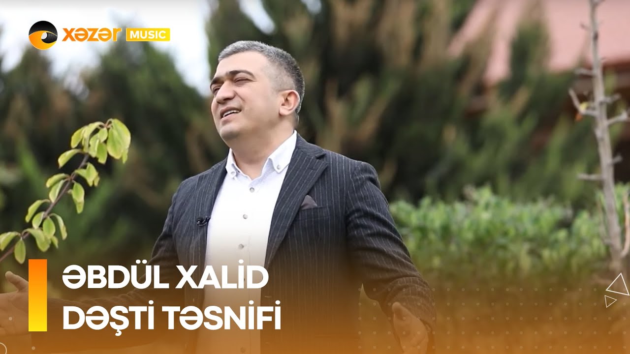 Əbdül Xalid - Dəşti Təsnifi Mp3 Yüklə