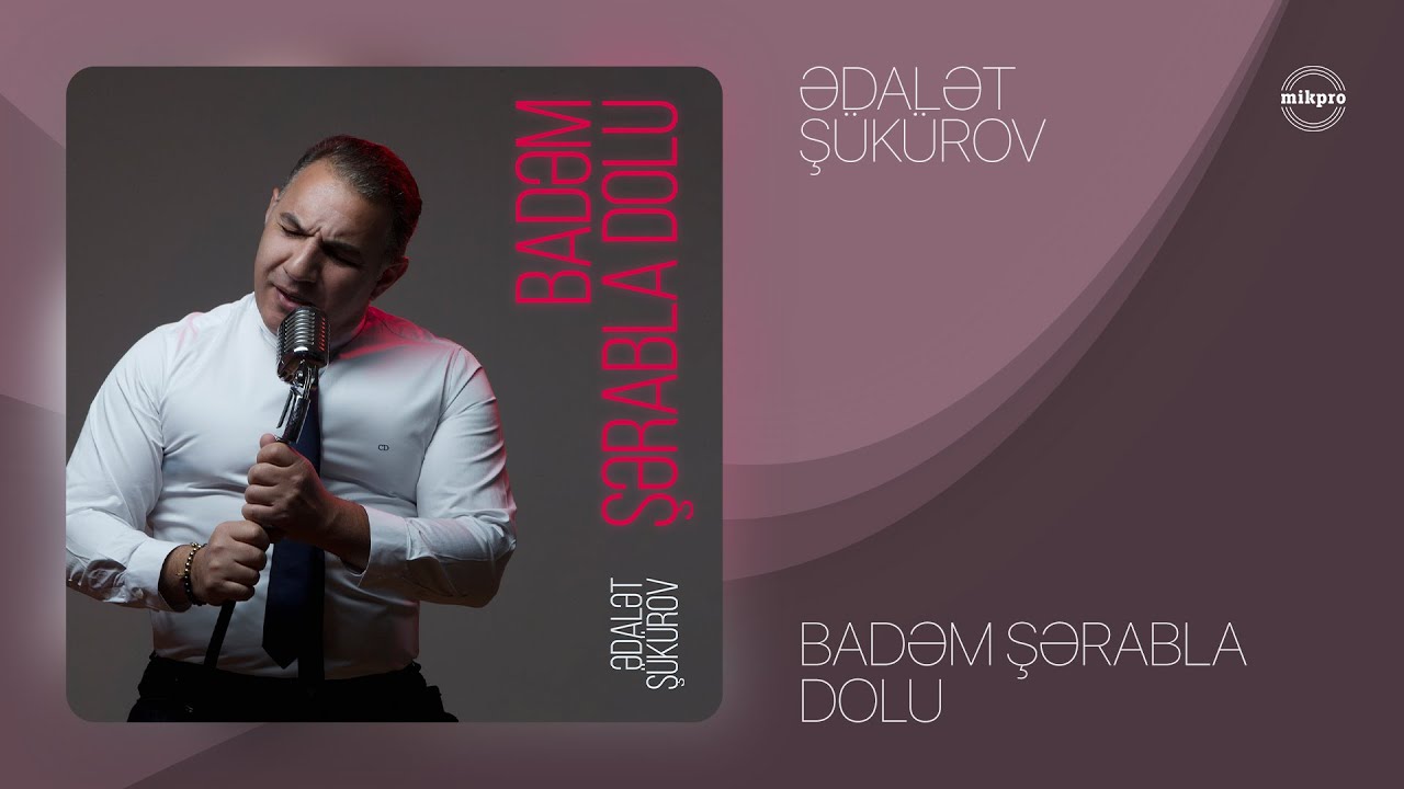 Ədalət Şükürov — Badəm Şərabla Dolu | 2021 (Rəsmi Audio) Mp3 Yüklə
