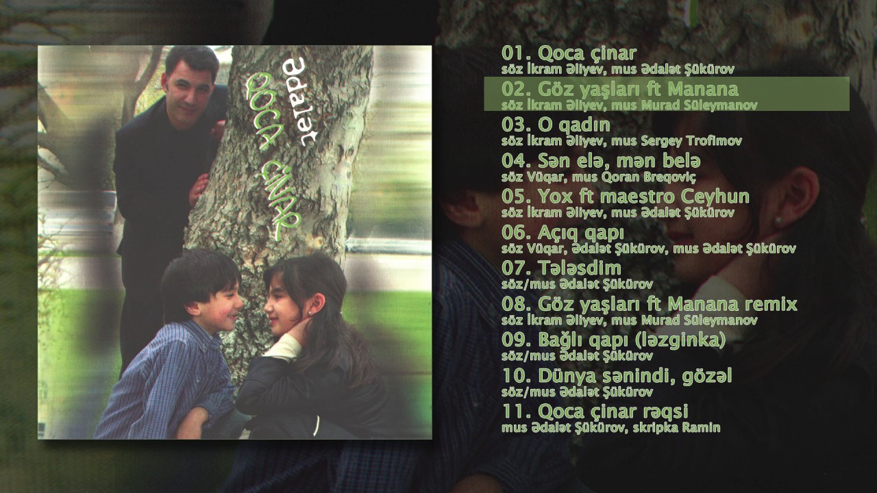 Ədalət Şükürov ft. Manana — Göz Yaşları | 2004 Mp3 Yüklə