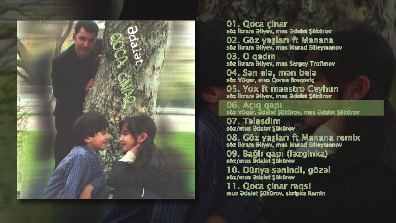 Ədalət Şükürov ft. Vüqar Əbdülov — Açıq Qapı | 2004 Mp3 Yüklə