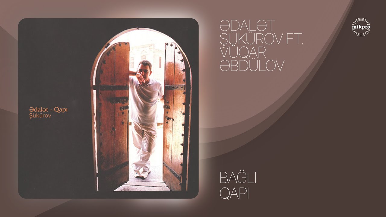 Ədalət Şükürov ft. Vüqar Əbdülov — Bağlı qapı (Meyxana) | 2003 Mp3 Yüklə