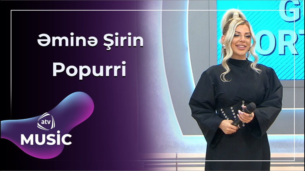 Əminə Şirin - Popurri Mp3 Yüklə